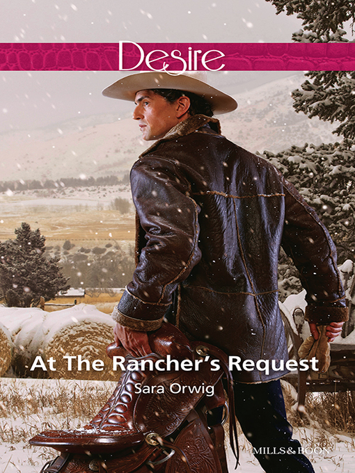 Title details for At the Rancher's Request by Sara Orwig - Available